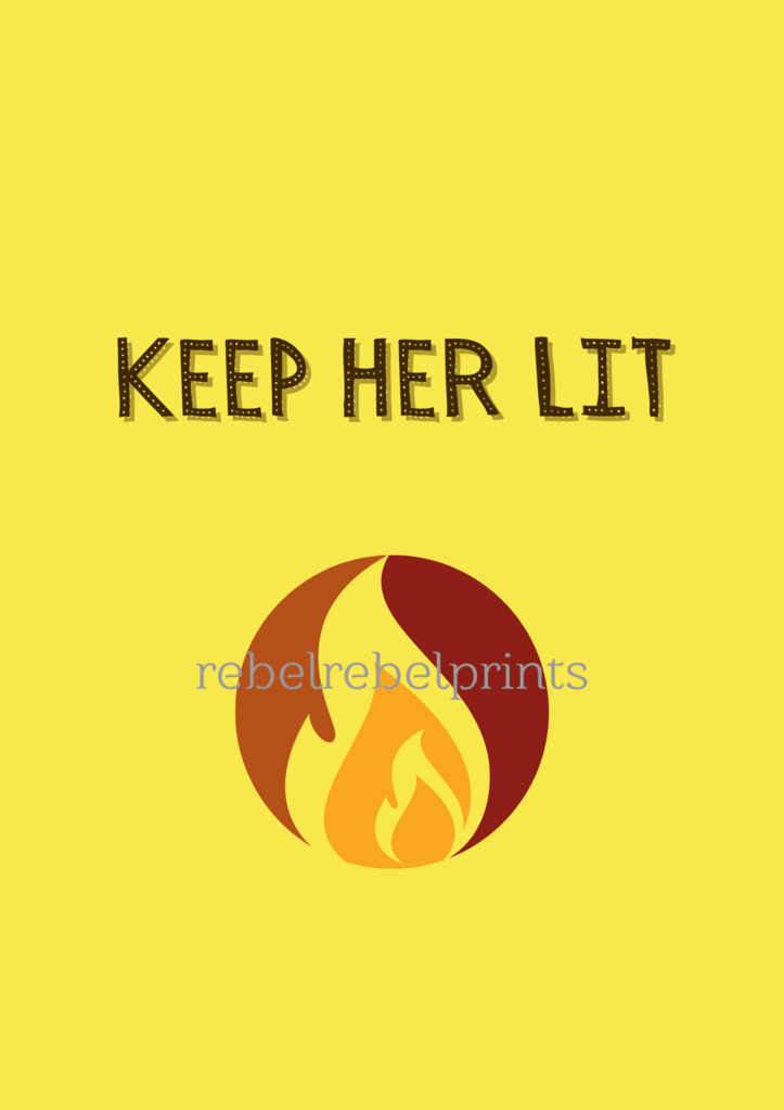 keep her lit digital print