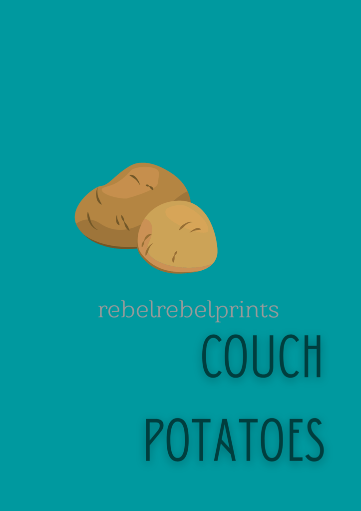 couch potatoes digital print