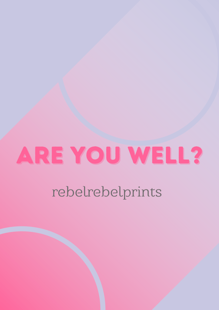 are you well digital print