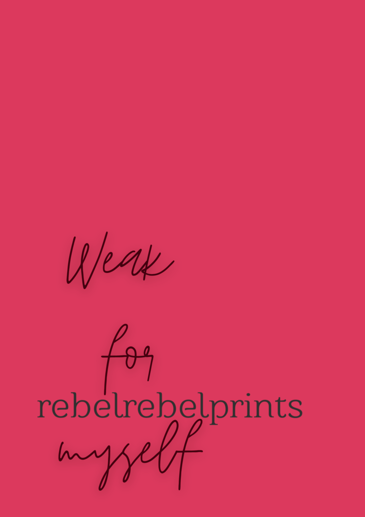 weak for myself digital print