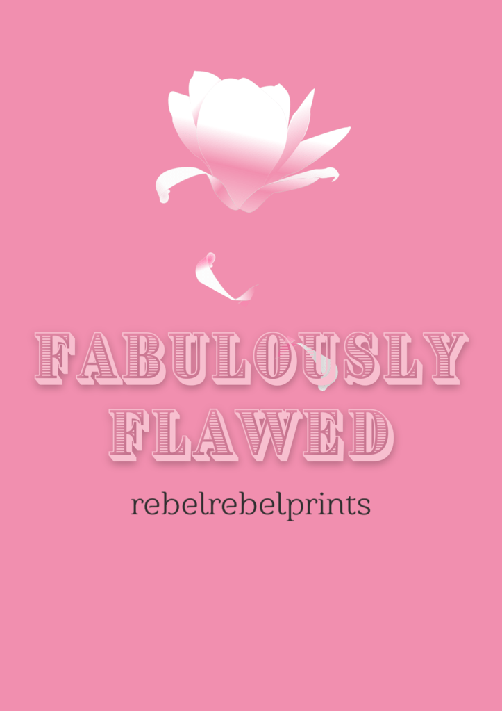 fabulously flawed digital print