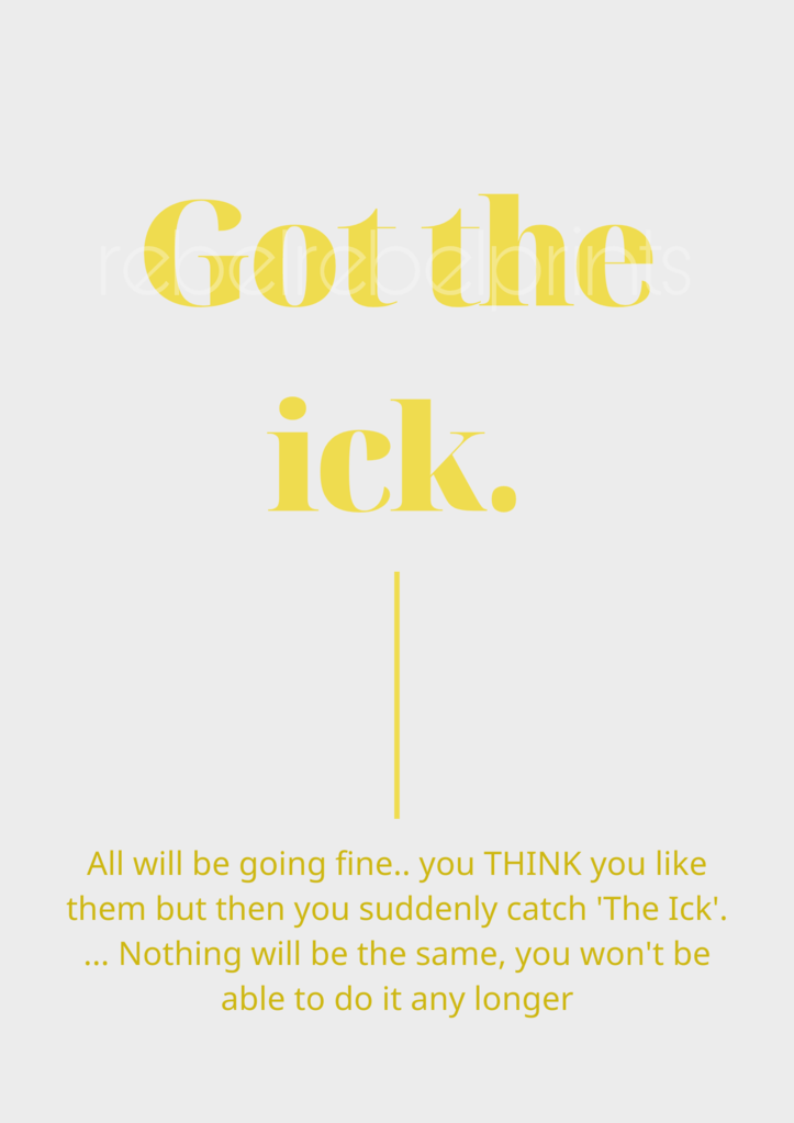 got the ick digital print